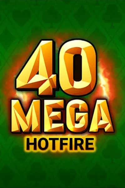 40 Mega Hotfire κουλοχέρης — Glorion Casino GR